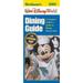 Pre-Owned Birnbaum s Walt Disney World Dining Guide (Paperback) 1423103904 9781423103905