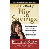 The Little Book of Big Savings : 351 Practical Ways to Save Money Now 9780307458612 Used / Pre-owned