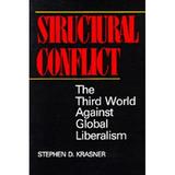 Pre-Owned Structural Conflict : The Third World Against Global Liberalism 9780520054783