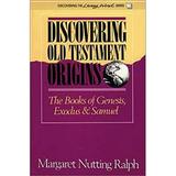 Discovering Old Testament Origins : The Books of Genesis Exodus and Samuel 9780809133222 Used / Pre-owned