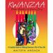 Kwanzaa: from Holiday to Every Day : A Complete Guide for Making Kwanzaa a Part of Your Life 9780758216656 Used / Pre-owned