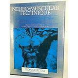 Pre-Owned Neuro-Muscular Technique : A Practitioner s Guide to Soft Tissue Manipulation 9780722505861