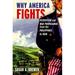 Pre-Owned Why America Fights : Patriotism and War Propaganda from the Philippines to Iraq 9780199753963