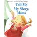 Pre-Owned Tell Me My Story Mama 9780060288761