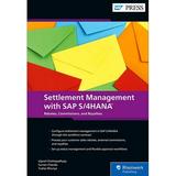 Settlement Management with SAP S/4hana: Customer Rebates External Commissions and Royalties with the Condition Contract (Hardcover)