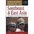 Endangered Peoples of Southeast and East Asia : Struggles to Survive and Thrive 9780313306464 Used / Pre-owned