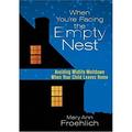 When You re Facing the Empty Nest : Avoiding Midlife Meltdown When Your Child Leaves Home 9780764200182 Used / Pre-owned