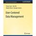 Synthesis Lectures on Data Management: User-Centered Data Management (Paperback)