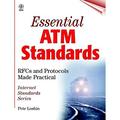 Essential ATM Standards : RFCs and Protocols Made Practical 9780471345985 Used / Pre-owned