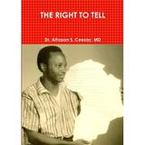 The Right to Tell (Paperback)