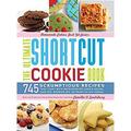 Pre-Owned The Ultimate Shortcut Cookie Book: 745 Scrumptious Recipes That Start with Refrigerated Dough Cake Mix Brownie Mix or Ready-to-Eat Cereal Hardcover Camilla Saulsbury