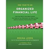 One Year to an Organized Financial Life : From Your Bills to Your Bank Account Your Home to Your Retirement the Week-by-Week Guide to Achieving Financial Peace of Mind 9780738213675 Used / Pre-owned