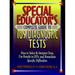 Pre-Owned Special Educator s Complete Guide to 109 Diagnostic Tests : How to Select and Interpret Tests Use Results in IEPs and Remediate Specific Difficulties 9780876288931