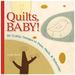 Pre-Owned Quilts Baby! : 20 Modern Designs to Piece Patch and Embroider 9781600593307