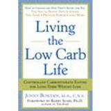 Living the Low Carb Life (Scholastic) : From Atkins to the Zone Choosing the Diet That s Right for You 9781402719493 Used / Pre-owned