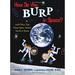 How Do You Burp in Space? : And Other Tips Every Space Tourist Needs to Know 9781599900681 Used / Pre-owned