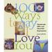 Pre-Owned 100 Ways to Say I Love You: Handmade Gifts Heartfelt Expressions Paperback Jane La Ferla