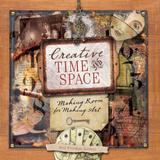 Pre-Owned Creative Time and Space: Making Room for Making Art (Paperback) 1600613225 9781600613227