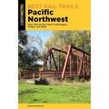 Best Rail Trails Pacific Northwest : More Than 60 Rail Trails in Washington Oregon and Idaho (Edition 3) (Paperback)