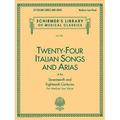 Schirmer s Library of Musical Classics: 24 Italian Songs & Arias of the 17th & 18th Centuries: Schirmer Library of Classics Volume 1723 Medium Low Voice Book Only (Paperback)