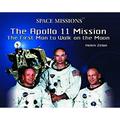 Apollo 11 Mission : The First Man to Walk on the Moon 9780823957729 Used / Pre-owned