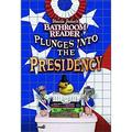 Pre-Owned Uncle Johns Bathroom Reader Plunges into the Presidency Paperback Readers Hysterical Society
