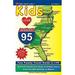 Pre-Owned Kids Love I-95 2nd Edition : Your Family Travel Guide to I-95. 500 Kid-Tested Fun Stops and Unique Spots from the Mid-Atlantic to Miami 9780997562033