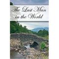 Pre-Owned The Last Man in the World: A Pride & Prejudice Variation (Paperback) 061514750X 9780615147505