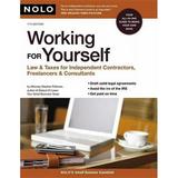 Pre-Owned Working for Yourself: Law & Taxes for Independent Contractors Freelancers & Consultants (Paperback) 1413307523 9781413307528