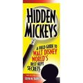 Pre-Owned Hidden Mickeys : A Field Guide to Walt Disney World s Best Kept Secrets 9781887140560