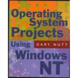 Pre-Owned Operating System Projects Using Windows NT (Paperback) 0201477084 9780201477085