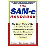 Pre-Owned The SAM-e Handbook : Fast Natural Way to Overcome Depression Relieve the Pain of Arthritis Alleviate Discomfort Fibromyalgia and Boost Your Energy 9780609806548