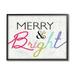 Stupell Home DÃ©cor Industries Merry and Bright Whimsical Rainbow Colors Black Framed Design by Daphne Polselli