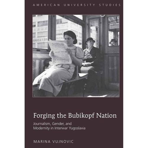 Forging the Bubikopf Nation - Marina Vujnovic, Gebunden