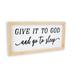 Give It To God And Go To Sleep Sign Farmhouse Home DÃ©cor Shelf Sign Bedroom Sign Above Bed Rustic Home Sign Wood Frame Sign Made in USA Housewarming Gift 7x14 F1-07140001009