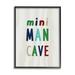 Stupell Industries Playful Mini Man Cave Text Grain Pattern 16 x 20 Design by Lil Rue