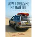 How I Overcame My Own life (Paperback)