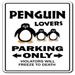 SignMission 8 x 12 in. Decal - Penguin Lovers Parking - Zoo Animal Artic Bird Tall