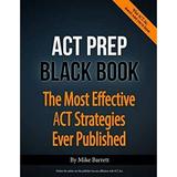 Act Prep Black Book : The Most Effective Act Strategies Ever Published 9780692027912 Used / Pre-owned
