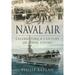 Naval Air: Celebrating a Century of Naval Flying (Paperback)