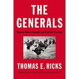 Pre-Owned The Generals: American Military Command from World War II to Today Hardcover Thomas E. Ricks