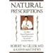 Natural Prescriptions : Natural Treatments and Vitamin Therapies for over 100 Common Ailments 9780517586891 Used / Pre-owned