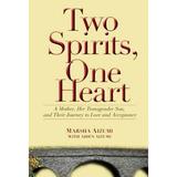 Pre-Owned Two Spirits One Heart: A Mother Her Transgender Son and Their Journey to Love and Acceptance (Paperback) 1936833182