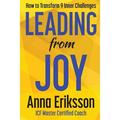 Leading from Joy : How to Transform 9 Inner Challenges (Paperback)