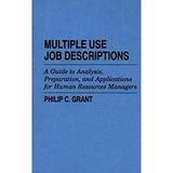 Pre-Owned Multiple Use Job Descriptions : A Guide to Analysis Preparation and Applications for Human Resources Managers 9780899304168 /