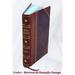 The ancient history of the Egyptians Carthaginians Assyrians Babylonians Medes and Persians Macedonians and Grecians Volume 1 1819 [Leather Bound]