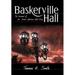 Baskerville Hall : The Journal of Dr. James Mortimer 1887-1928 (Hardcover)