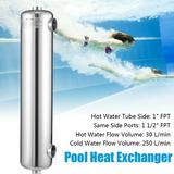 Swimming Pool Heat Exchanger 304 Stainless Steel 200 kBtu/hour 1 + 1 1/2 FPT Swimming Pool Heat Exchanger 200 kBtu/hour 1 +1 1/2 FPT 304 Stainless Steel