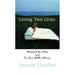 Living Two Lives : Married to a Man and in Love with a Woman 9781555839185 Used / Pre-owned