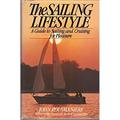 Pre-Owned The Sailing Lifestyle : A Guide to Sailing and Cruising for Pleasure 9780671508876
